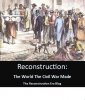 reconstruction meme the world the civil war made.JPG